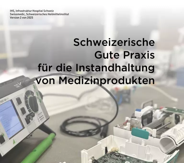 Schweizerische gute Praxis für die Instandhaltung von Medizinprodukten